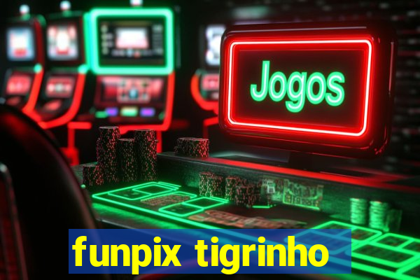 funpix tigrinho